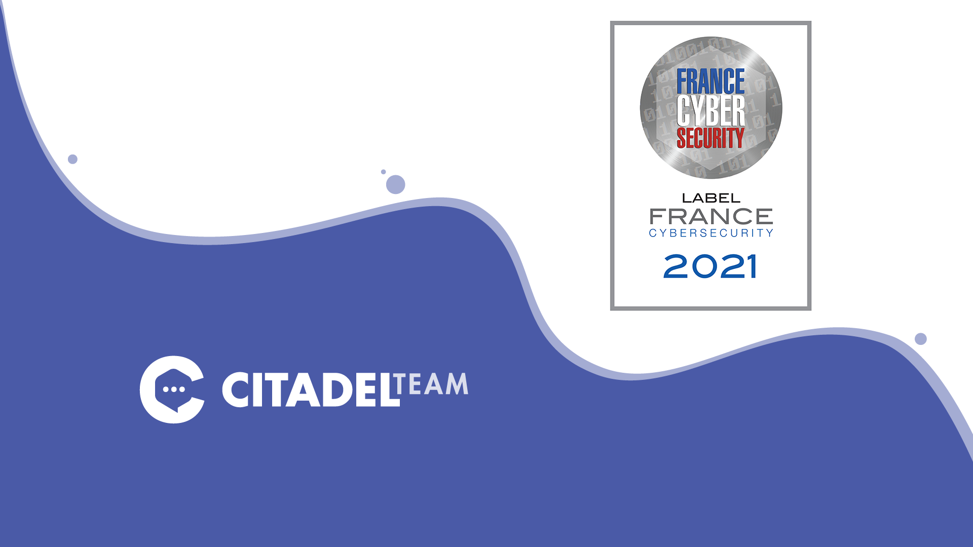 Citadel Team: labellisée France Cybersecurity en 2021